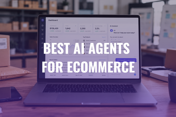 Best AI Agent in Ecommerce in 2026